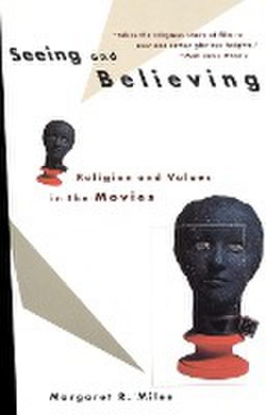 Seeing and Believing - Margaret R. Miles