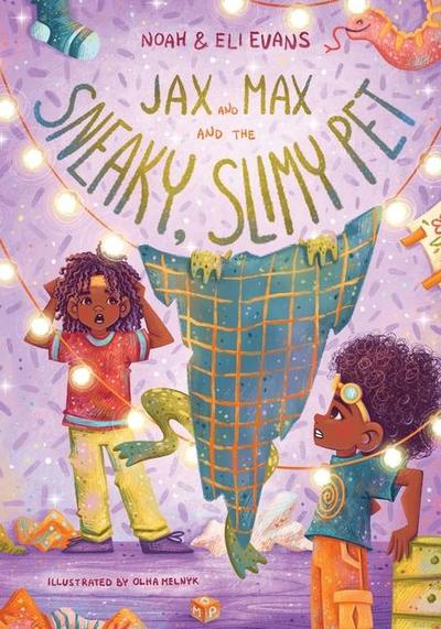 Jax and Max and the Sneaky, Slimy Pet