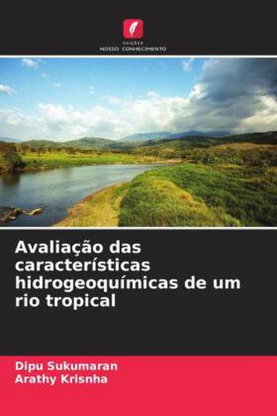 Avaliação das características hidrogeoquímicas de um rio tropical