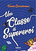 Una classe di supereroi