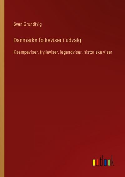 Danmarks folkeviser i udvalg
