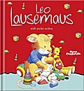 Leo Lausemaus will nicht teilen