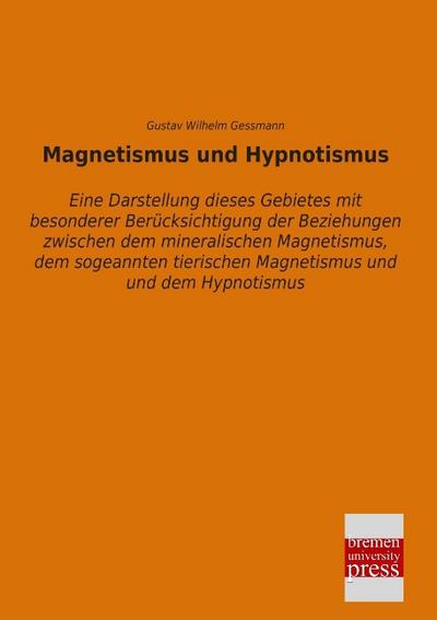 Magnetismus und Hypnotismus