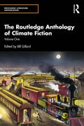 The Routledge Anthology of Climate Fiction