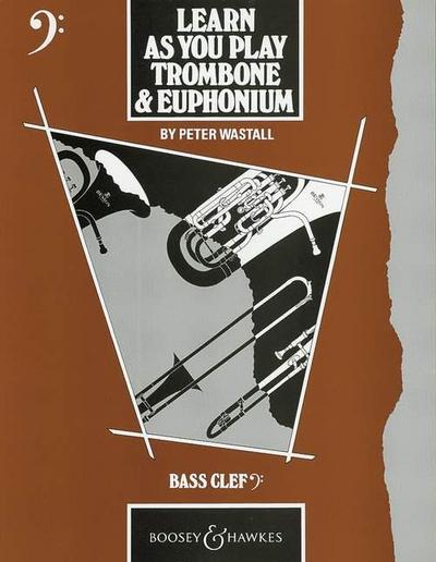 Learn As You Play Trombone & Euphonium