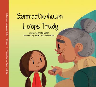 Ganmootxwhuum Lo’ops Trudy / Trudy’s Healing Stone