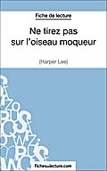 Ne tirez pas sur l’oiseau moqueur d’Ha
