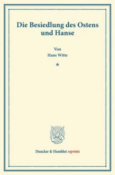 Die Besiedlung des Ostens und Hanse.