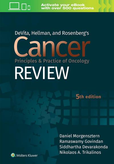 DeVita, Hellman, and Rosenberg’s Cancer Principles & Practice of Oncology Review