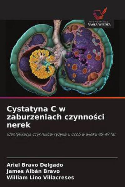 Cystatyna C w zaburzeniach czynno¿ci nerek