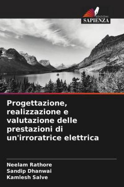 Progettazione, realizzazione e valutazione delle prestazioni di un’irroratrice elettrica