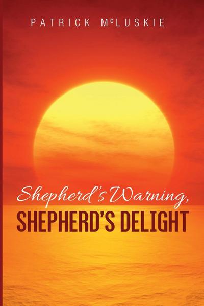 Shepherd’s Warning, Shepherd’s Delight