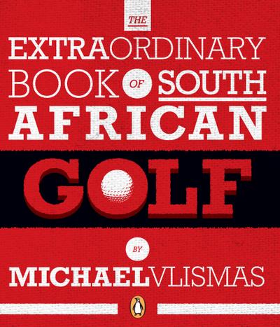 The Extraordinary Book of South African Golf
