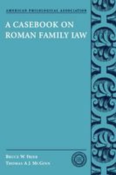 A Casebook on Roman Family Law