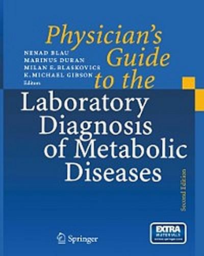 Physician’s Guide to the Laboratory Diagnosis of Metabolic Diseases