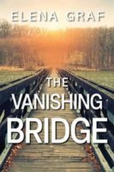 The Vanishing Bridge