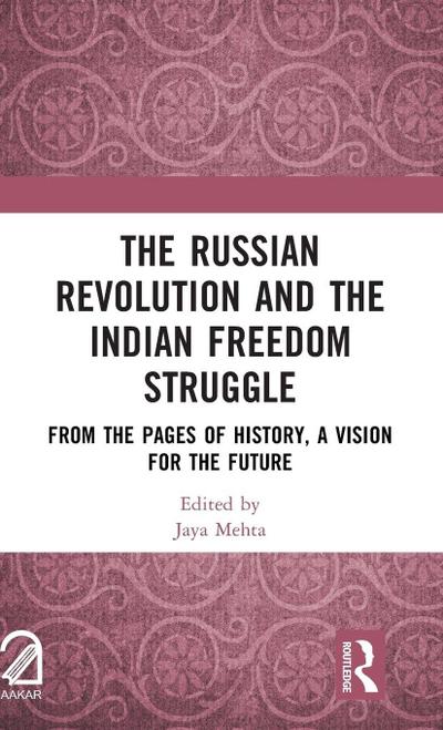 The Russian Revolution and The Indian Freedom Struggle