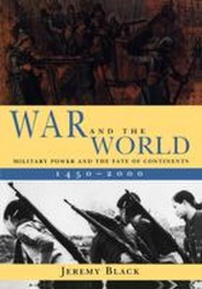 War and the World