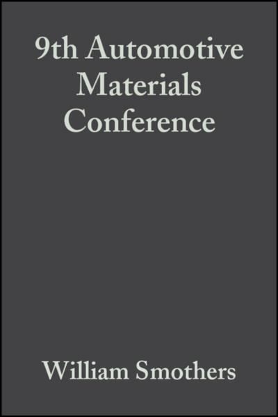9th Automotive Materials Conference, Volume 2, Issue 5/6
