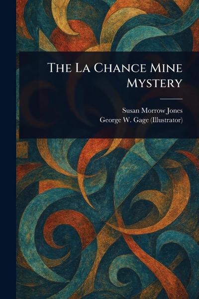 The La Chance Mine Mystery