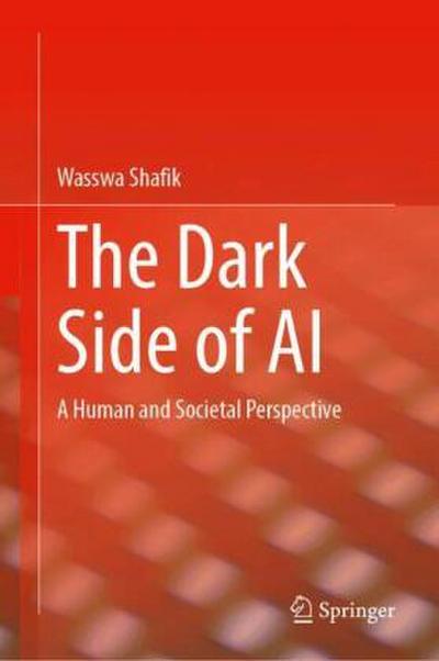 The Dark Side of AI