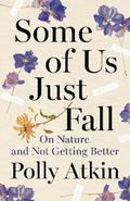 Some of Us Just Fall