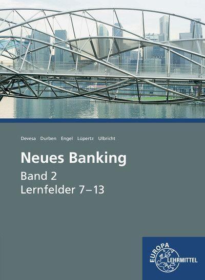 Neues Banking Band 2: Lernfelder 7-13
