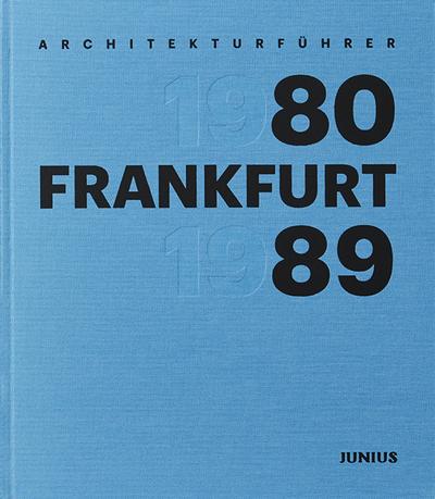 Architekturführer Frankfurt 1980-1989