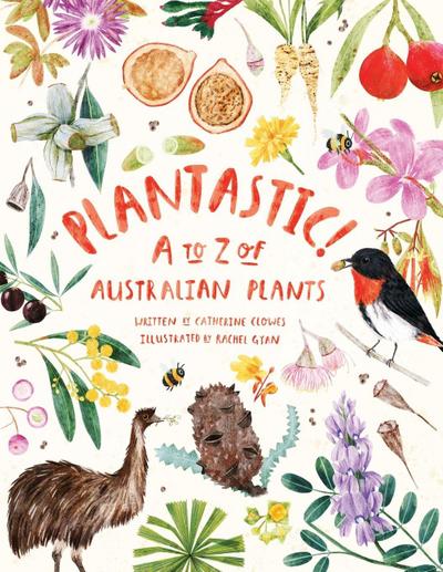 Plantastic! A to Z of Australian Plants