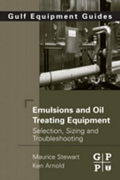 Emulsions and Oil Treating Equipment