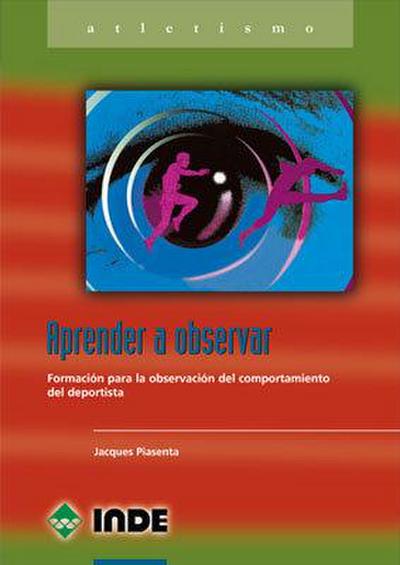 Aprender a observar : formación para la observación del deportista