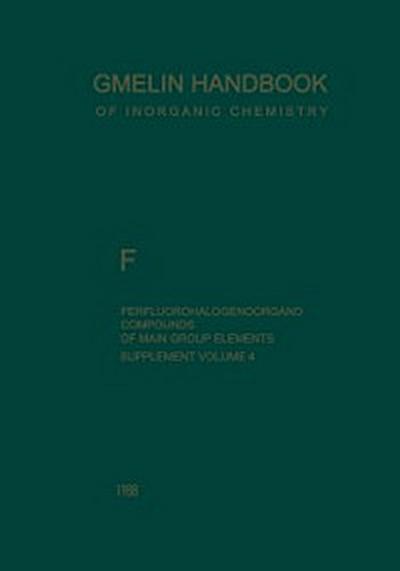 F Perfluorohalogenoorgano Compounds of Main Group Elements