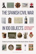 The Spanish Civil War in 100 Objects