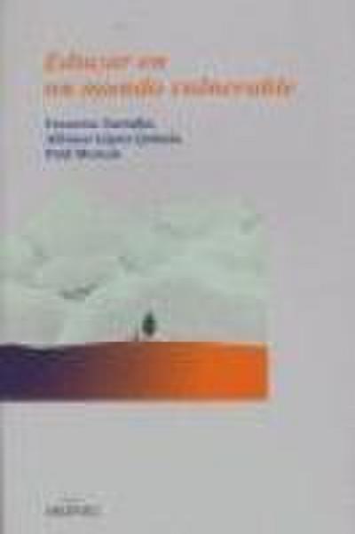 Educar en un mundo vulnerable