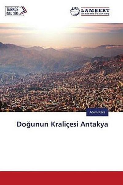 Do¿unun Kraliçesi Antakya
