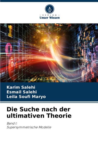 Die Suche nach der ultimativen Theorie