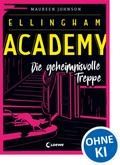 Ellingham Academy (Band 2) - Die geheimnisvolle Treppe