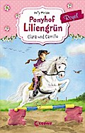 Ponyhof Liliengrün Royal (Band 3) - Clara und Camillo