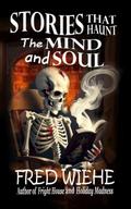 Stories that Haunt the Mind and Soul