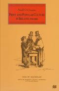 Print and Popular Culture in Ireland, 1750-1850