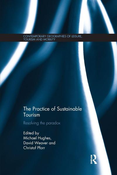 The Practice of Sustainable Tourism