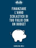 Finanziare L’anno Scolastico Di Tuo Figlio Con Un Budget