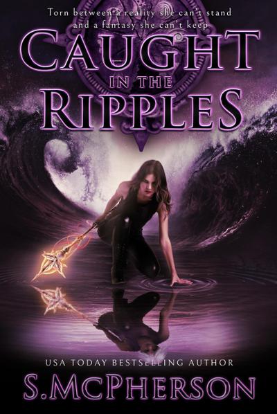 Caught in the Ripples (The Last Elentrice, #2)
