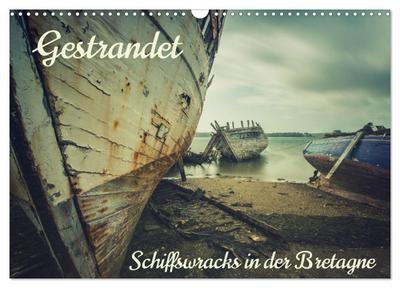 Gestrandet - Schiffswracks in der Bretagne (Wandkalender 2026 DIN A3 quer), CALVENDO Monatskalender