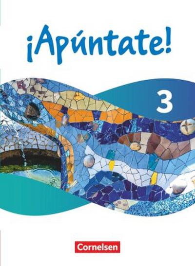 ¡Apúntate! - Spanisch als 2. Fremdsprache - Ausgabe 2024 - Band 3