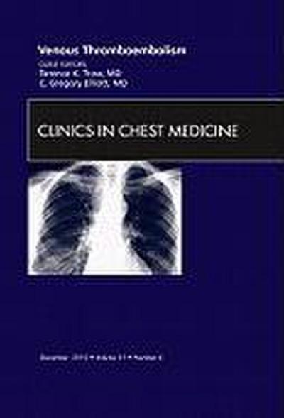 Venous Thromboembolism, an Issue of Clinics in Chest Medicine
