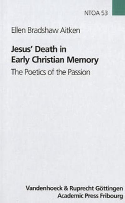 Jesus Death in Early Christian Memory