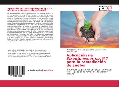 Aplicación de Streptomyces sp. M7 para la remediación de suelos