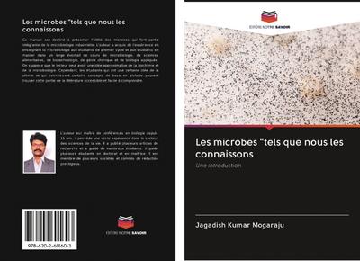 Les microbes ’tels que nous les connaissons