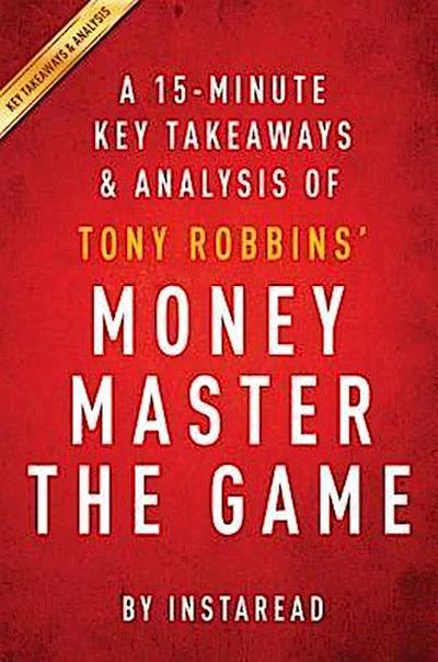 Summary of Money Master the Game